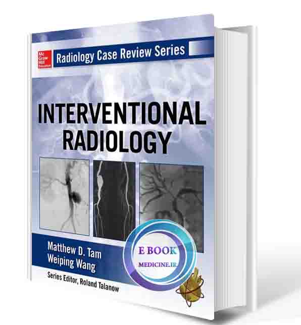 دانلود کتاب Radiology Case Review Series: Interventional Radiology 1st  (ORIGINAL PDF)